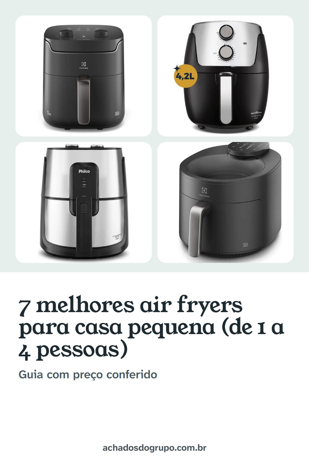Imagem deste guia para salvar no Pinterest: 7 melhores air fryers para casa pequena e família de até 4 pessoas